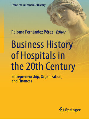 cover image of Business History of Hospitals in the 20th Century
